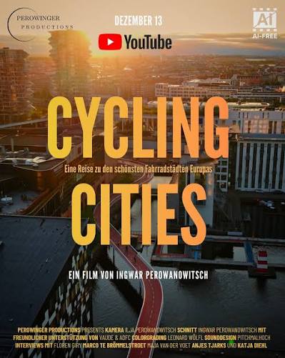 „Cycling Cities“ – ein motivierender Film von Ingwar Perowanowitsch